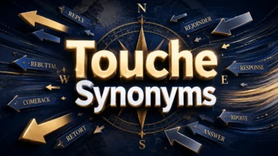 Touche Synonyms